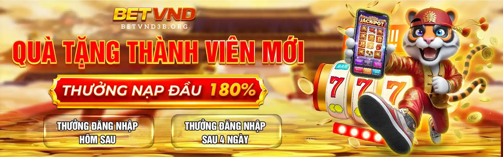 Quà Tặng Thành Viên Mới Thưởng Nạp Đầu 180%